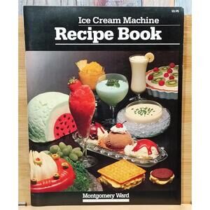 Ice Cream Machine Recipe Book by Montgomery‎ Ward